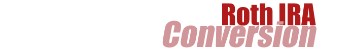 Roth IRA Conversion Software - Roth IRA Rollovers - Roth IRA Calculator for CPA's and financial planners